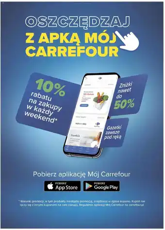 Carrefour 10% Rabatu na zakupy w każdy weekend z apką mój carrefour oferta