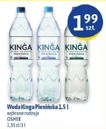 Oshee Woda Kinga Pienińska 1,5 L wybrane rodzaje