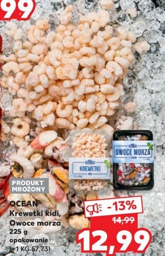 Kaufland OCEAN Krewetki kidi, Owoce morza 225g oferta