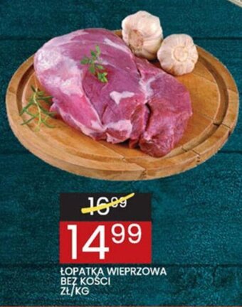 Łopatka wieprzowa bez kości 1kg