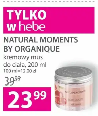 Hebe Natural moments by organique oferta
