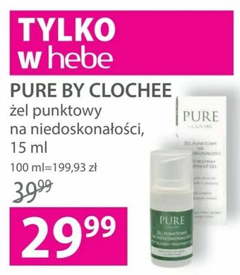 Hebe Pure by clochee oferta
