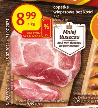 Delikatesy Centrum Łopatka wieprzowa bez kości 1kg oferta