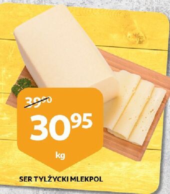 Auchan Ser tylżycki mlekpol oferta