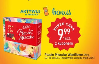 E.Leclerc Czekoladki waniliowe e. wedel ptasie mleczko oferta