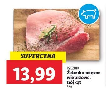 Lidl Żeberko wieprzowe mięsne trójkąt rzeźnik codzienna dostawa oferta
