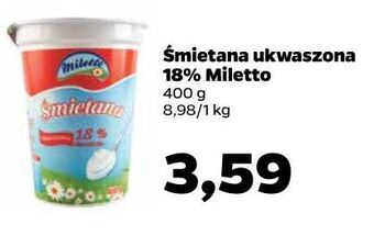 Netto Śmietana 18 % miletto oferta