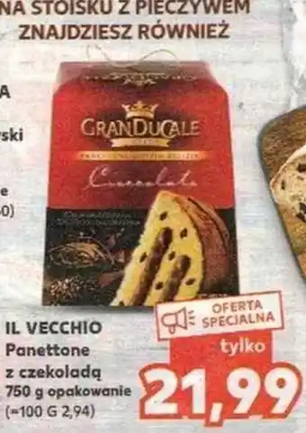 Kaufland IL Vecchio Panettone z czekoladą 750g opak. oferta