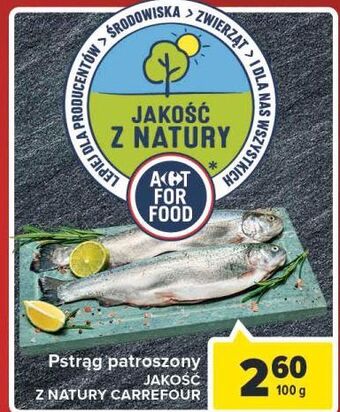 Carrefour Pstrąg patroszony jakość z natury carrefour oferta