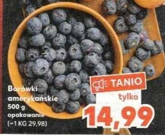 Kaufland Borówki amerykańskie 500g opak. oferta