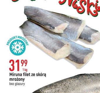 E.Leclerc Miruna filet ze skórą oferta