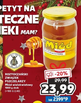 Kaufland Miód wielokwiatowy roztoczański związek pszczelarzy oferta