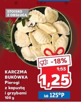 Kaufland Pierogi z kapusta i grzybami karczma bukówka oferta