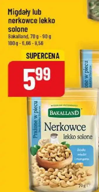 Polomarket Bakalland Migdały lub nerkowce lekko solone oferta