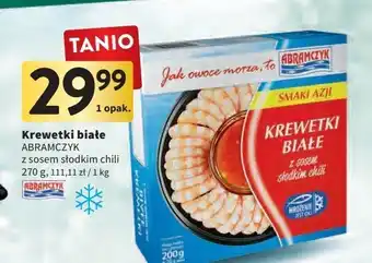 Intermarche Krewetki białe z sosem słodkim chilli abramczyk oferta