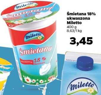 Netto Miletto Śmietana 18% ukwaszona 400g oferta