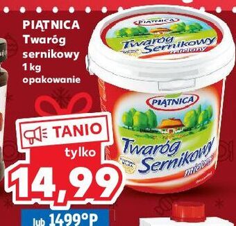Kaufland Twaróg sernikowy mielony piątnica oferta