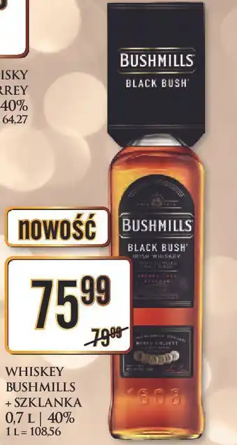 Dino Whiskey + szklanka bushmills black bush oferta