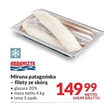 Makro Abramczyk mirunia patagońska - filety ze skórą 4kg oferta