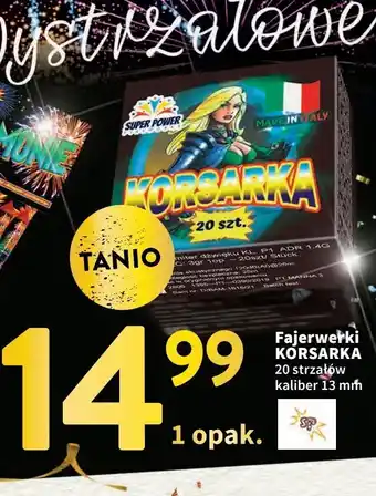 Intermarche Fajerwerki korsarka super power oferta