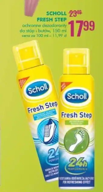 SuperPharm Scholl Fresh Step ochronne dezodoranty do stóp i butów 150ml oferta