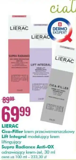 SuperPharm Lierac Cica-Filler/Lift Integral/Supra Radiance Anti-OX 30ml oferta
