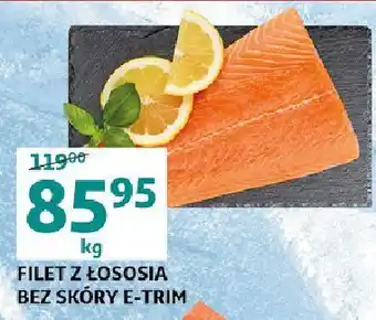 Auchan Filet z łososia bez skóry oferta