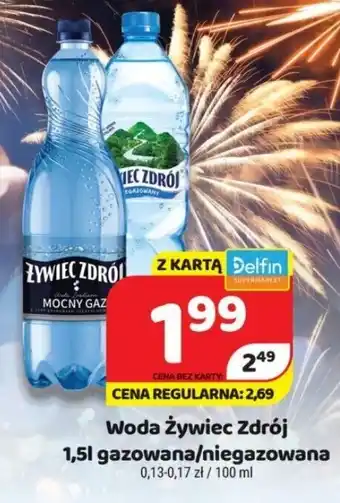 Delfin Żywiec Zdrój Woda 1,5L gazowana / niegazowana oferta