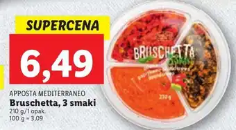 Lidl Bruschetta 3 smaki paprykowo-pomidorowa z oliwkami apposta mediterraneo oferta