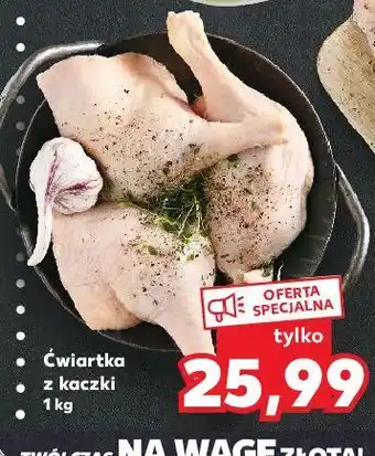 Kaufland Ćwiartka z kaczki oferta