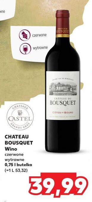 Kaufland Wino czerwone wytrawne chateau bousquet oferta