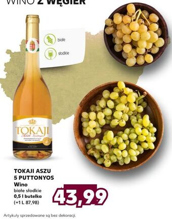 Kaufland Wino tokaji aszu 5 puttonyos oferta