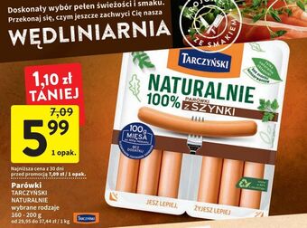 Intermarche Parówki z szynki tarczyński naturalnie oferta