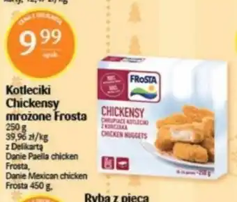 Delikatesy Centrum Frosta Kotleciki Chickensy mrożone 250g Danie Paella chicken Frosta Danie Mexican chicken Frosta 450g oferta