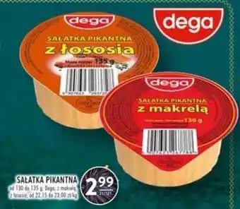 Stokrotka Dega Sałatka pikantna od 130 do 135g z makrelą, z łososia oferta