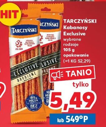 Kaufland Kabanosy drobiowe tarczyński exclusive oferta
