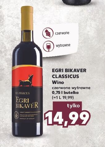 Kaufland Wino egri bikaver classicus oferta