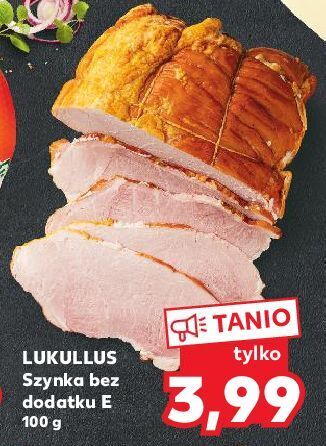 Kaufland Szynka bez dodatku e lukullus oferta