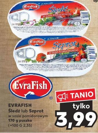 Kaufland Śledź w sosie pomidorowym evrafish oferta