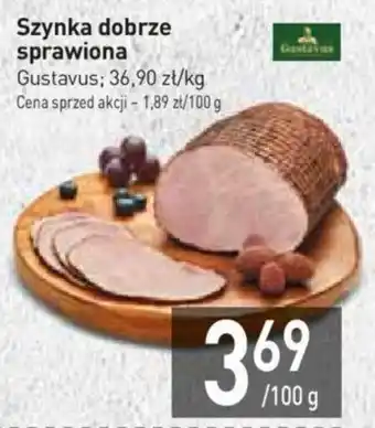 Stokrotka Gustavus Szynka dobrze sprawiona 100g oferta