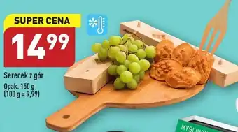 ALDI Serecek z gór opak. 150g oferta