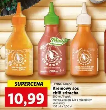 Lidl Flying Goose Kremowy sos chili sriracha 220ml/1 opak mayoo, z miętą lub z mleczkiem kokosowym oferta