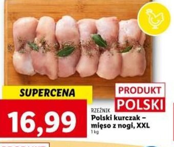 Lidl Rzeźnik Polski kurczak-mięso z nogi XXL 1kg oferta