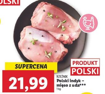 Lidl Mięso z uda indyka rzeźnik codzienna dostawa oferta