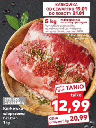 Kaufland Karkówka wieprzowa bez kości 1kg oferta
