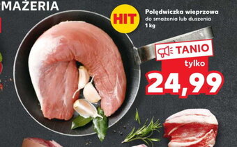 Kaufland Polędwiczka wieprzowa do smażenia lub duszenia, 1kg oferta