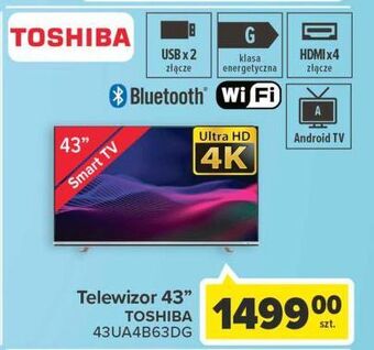 Carrefour Telewizor led 43" 43ua4b63dg toshiba oferta