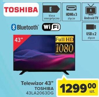 Carrefour Telewizor led 43'' 43la2063dg toshiba oferta