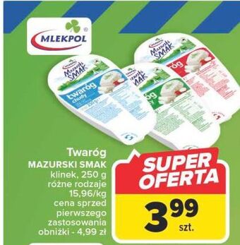Carrefour Twaróg chudy mazurski smak oferta