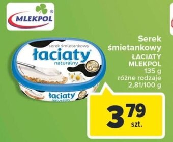 Carrefour Mlekpol Serek śmietankowy Łaciaty 135g, różne rodzaje oferta